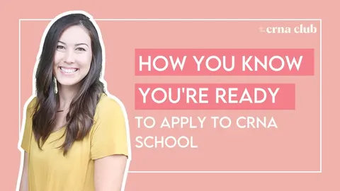 Are You Ready to Apply to CRNA School?